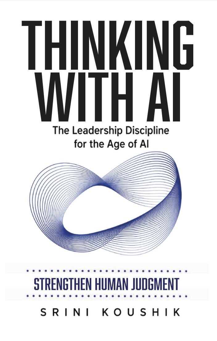 The cover of Thinking with AI: The Leadership Discipline for the Age of AI, by Srini Koushik